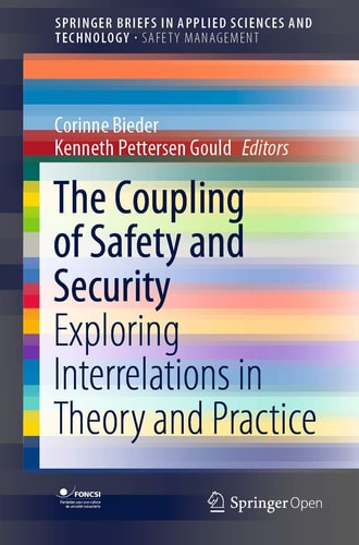 The Coupling of Safety and Security Exploring Interrelations in Theory and Practice