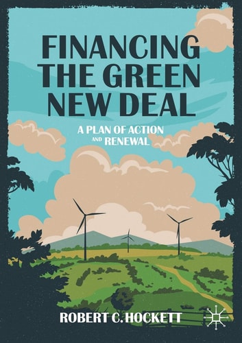 Financing the Green New Deal A Plan of Action and Renewal