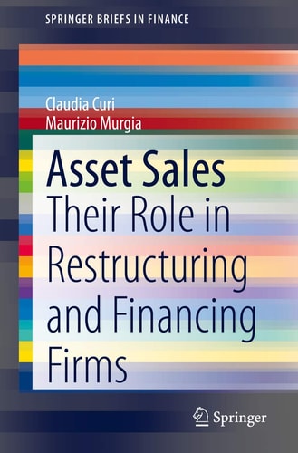 Asset Sales Their Role in Restructuring and Financing Firms