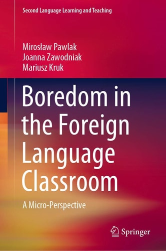 Boredom in the Foreign Language Classroom A Micro-Perspective