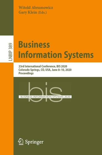 Business Information Systems 23rd International Conference, BIS 2020, Colorado Springs, CO, USA, June 8–10, 2020, Proceedings