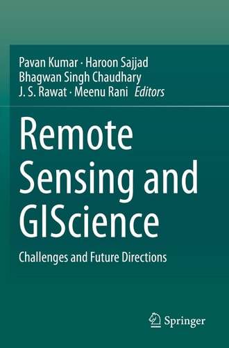 Remote Sensing and GIScience Challenges and Future Directions