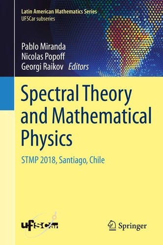 Spectral Theory and Mathematical Physics STMP 2018, Santiago, Chile