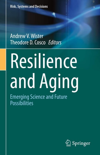 Resilience and Aging Emerging Science and Future Possibilities