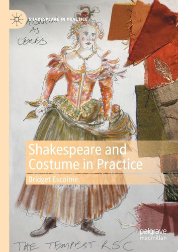 Shakespeare and Costume in Practice