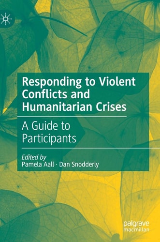 Responding to Violent Conflicts and Humanitarian Crises A Guide to Participants