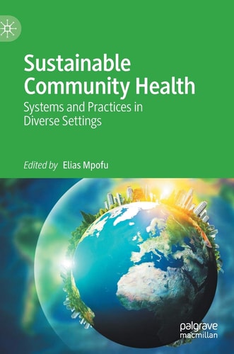 Sustainable Community Health Systems and Practices in Diverse Settings