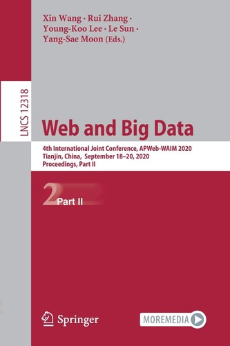 Web and Big Data 4th International Joint Conference, APWeb-WAIM 2020, Tianjin, China, September 18-20, 2020, Proceedings, Part II