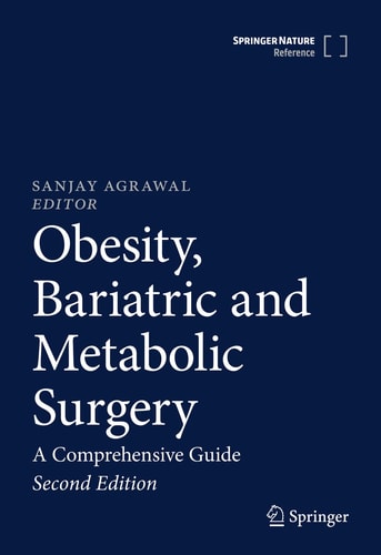 Obesity, Bariatric and Metabolic Surgery A Comprehensive Guide
