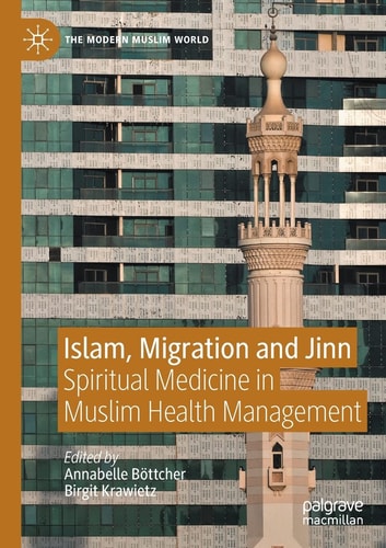 Islam, Migration and Jinn Spiritual Medicine in Muslim Health Management