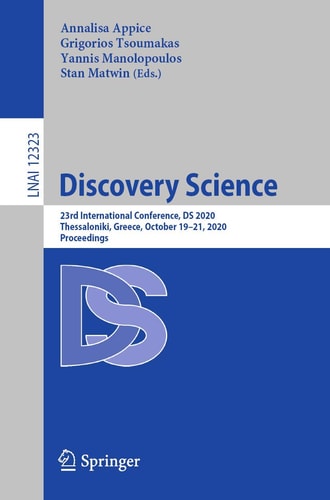 Discovery Science 23rd International Conference, DS 2020, Thessaloniki, Greece, October 19–21, 2020, Proceedings