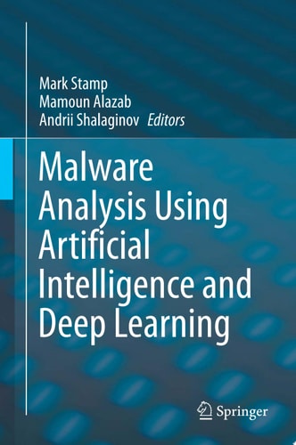 Malware Analysis Using Artificial Intelligence and Deep Learning