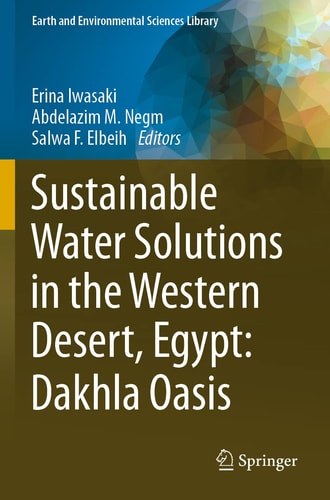 Sustainable Water Solutions in the Western Desert, Egypt: Dakhla Oasis