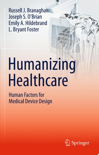 Humanizing Healthcare – Human Factors for Medical Device Design
