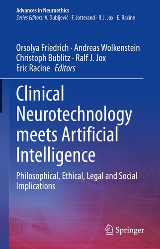 Clinical Neurotechnology meets Artificial Intelligence Philosophical, Ethical, Legal and Social Implications