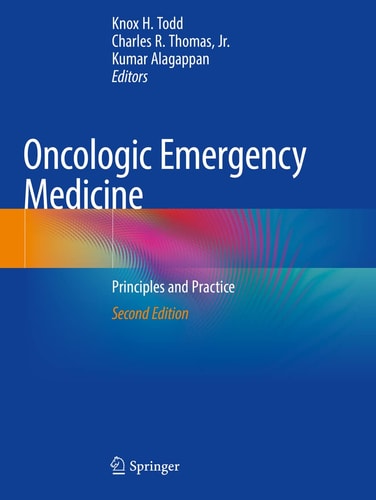 Oncologic Emergency Medicine Principles and Practice