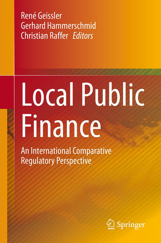 Local Public Finance An International Comparative Regulatory Perspective