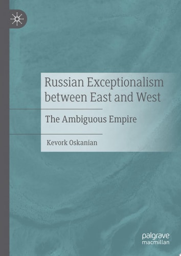 Russian Exceptionalism between East and West