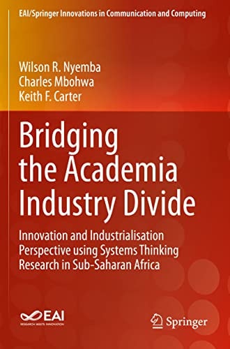 Bridging the Academia Industry Divide Innovation and Industrialisation Perspective using Systems Thinking Research in Sub-Saharan Africa