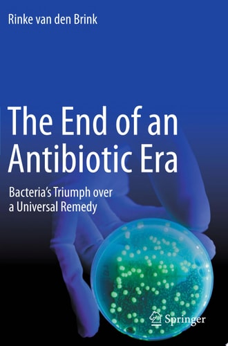 The End of an Antibiotic Era