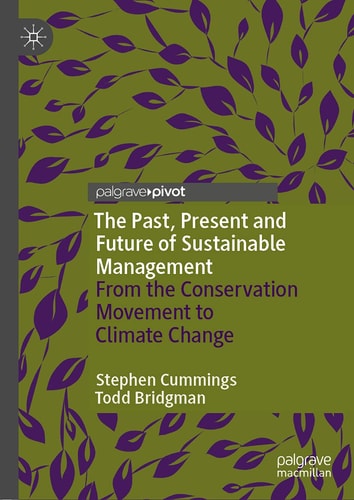 The Past, Present and Future of Sustainable Management From the Conservation Movement to Climate Change