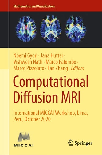 Computational Diffusion MRI International MICCAI Workshop, Lima, Peru, October 2020
