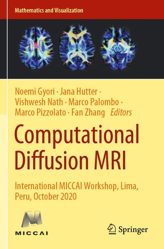 Computational Diffusion MRI International MICCAI Workshop, Lima, Peru, October 2020