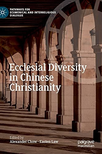 Ecclesial Diversity in Chinese Christianity