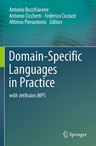 Domain-Specific Languages in Practice with JetBrains MPS