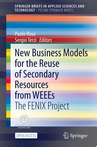 New Business Models for the Reuse of Secondary Resources from WEEEs The FENIX Project
