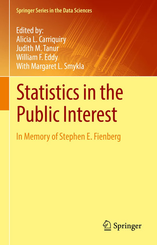 Statistics in the Public Interest In Memory of Stephen E. Fienberg