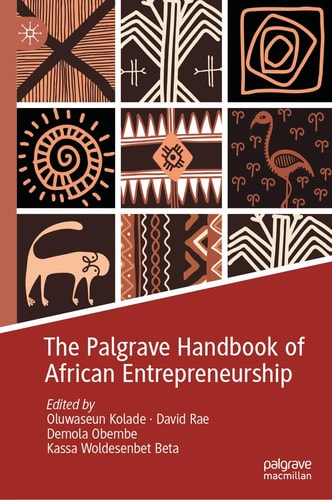 The Palgrave Handbook of African Entrepreneurship