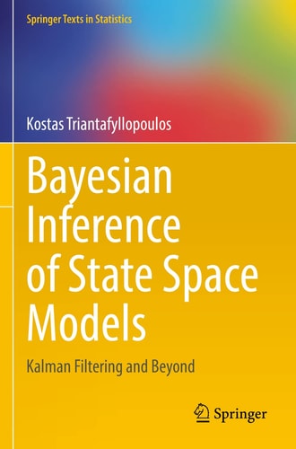 Bayesian Inference of State Space Models Kalman Filtering and Beyond