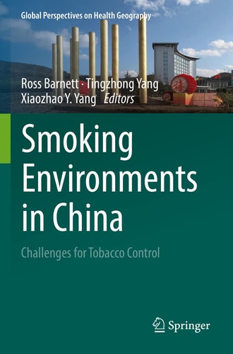 Smoking Environments in China Challenges for Tobacco Control