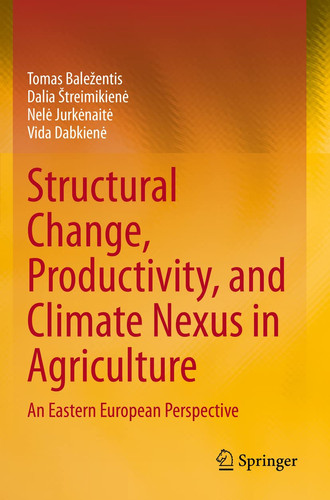 Structural Change, Productivity, and Climate Nexus in Agriculture An Eastern European Perspective