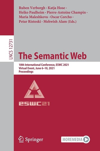 The Semantic Web 18th International Conference, ESWC 2021, Virtual Event, June 6–10, 2021, Proceedings