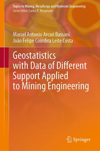 Geostatistics with Data of Different Support Applied to Mining Engineering