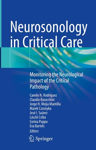 Neurosonology in Critical Care Monitoring the Neurological Impact of the Critical Pathology
