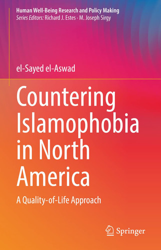 Countering Islamophobia in North America A Quality-of-Life Approach