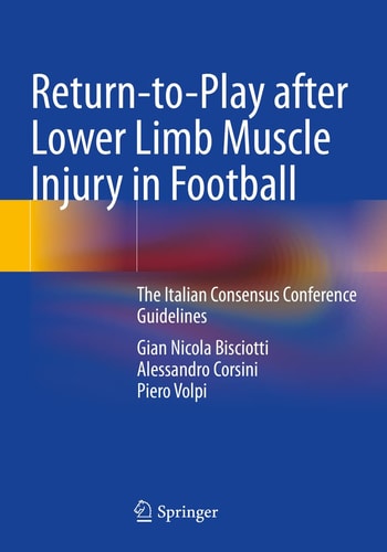Return-to-Play after Lower Limb Muscle Injury in Football The Italian Consensus Conference Guidelines