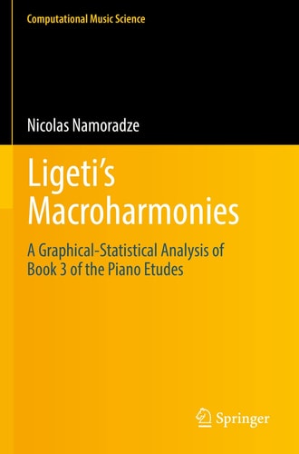 Ligeti’s Macroharmonies A Graphical-Statistical Analysis of Book 3 of the Piano Etudes