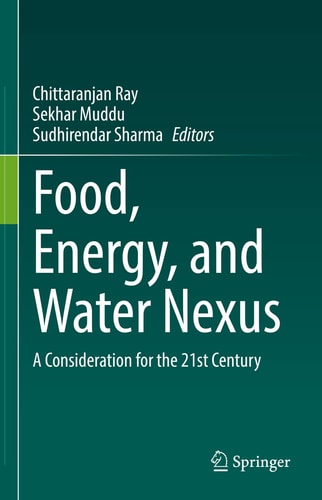 Food, Energy, and Water Nexus A Consideration for the 21st Century
