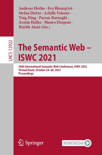 The Semantic Web – ISWC 2021 20th International Semantic Web Conference, ISWC 2021, Virtual Event, October 24–28, 2021, Proceedings