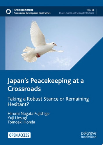 Japan’s Peacekeeping at a Crossroads Taking a Robust Stance or Remaining Hesitant?