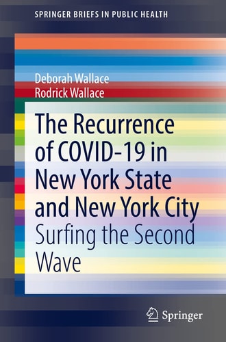The Recurrence of COVID-19 in New York State and New York City Surfing the Second Wave