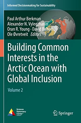 Building Common Interests in the Arctic Ocean with Global Inclusion Volume 2