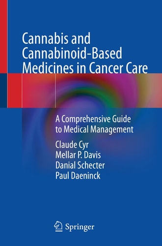 Cannabis and Cannabinoid-Based Medicines in Cancer Care A Comprehensive Guide to Medical Management