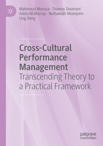 Cross-Cultural Performance Management Transcending Theory to a Practical Framework