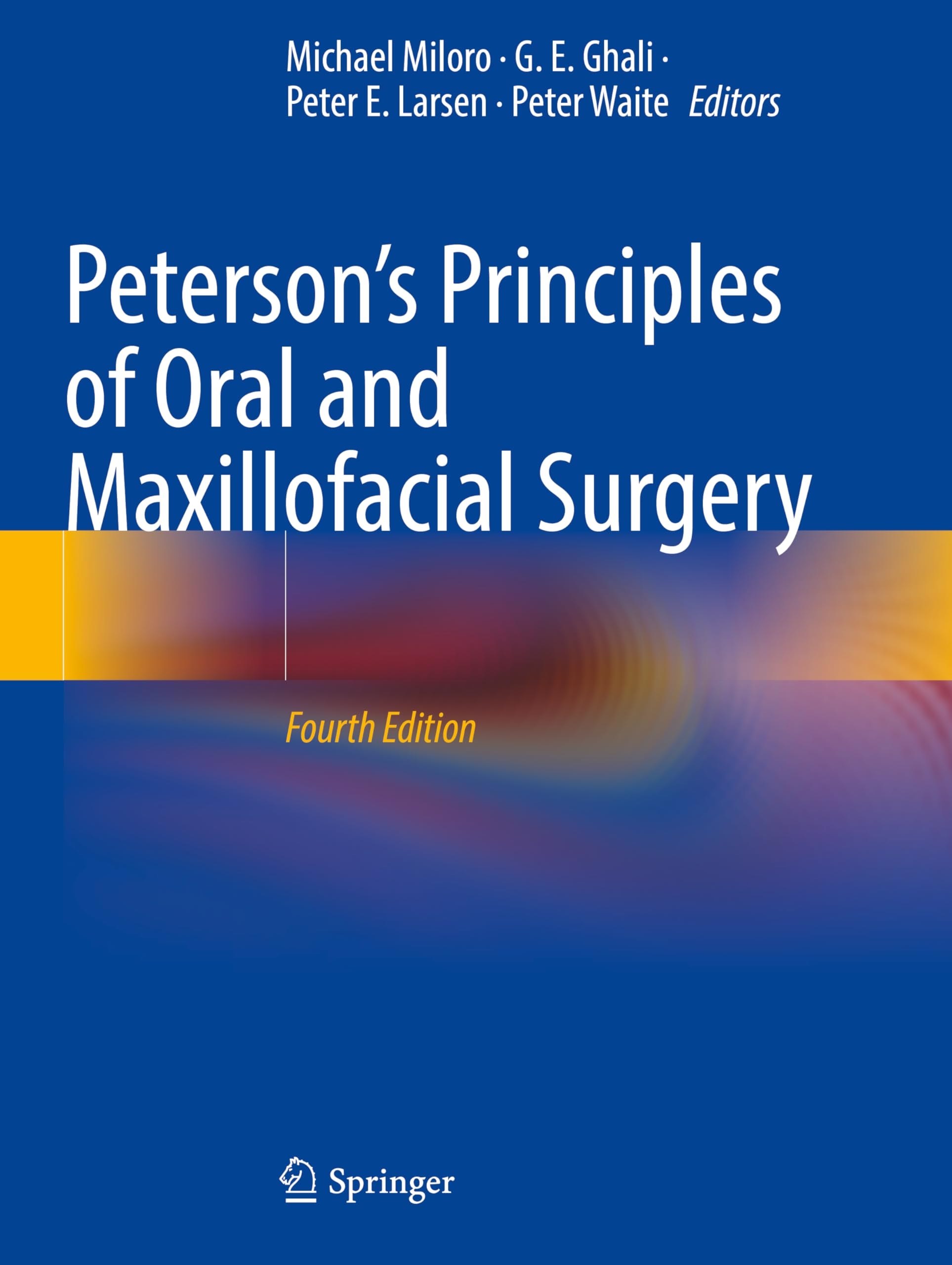 Peterson's Principles of Oral and Maxillofacial Surgery