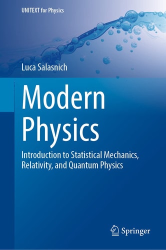 Modern Physics Introduction to Statistical Mechanics, Relativity, and Quantum Physics
